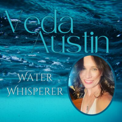 Veda Austin - Water Whisperer